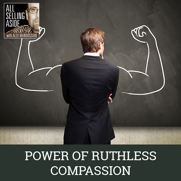 ASA 10 | Ruthless Compassion